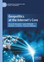 Cover: Geopolitics at the Internet's Core - Palgrave Macmillan