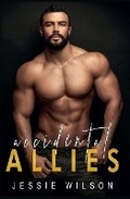 Cover: Accidental Allies - Jessie Wilson