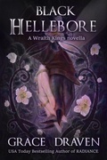 Cover: Black Hellebore (World of the Wraith Kings, #3.1) - Grace Draven