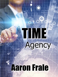 Enlarge image Cover: Time Agency - Aaron Frale