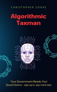 Enlarge image Cover: Algorithmic Taxman - Futuresociety