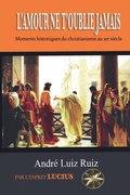 Cover: L'Amour Ne t'Oublie Jamais - World Spiritist Institute