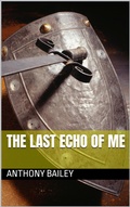 Cover: The Last Echo of Me - Anthony Bailey