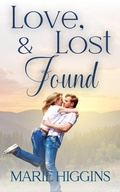Cover: Love, Lost & Found (Blessings in Disguise, #3) - Marie Higgins