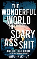 Cover: The Wonderful World of Scary Ass Shit 5: Those Skinwalking Boomers - Vaughn Ashby