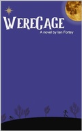 Cover: WereCage - Ian Fortey