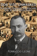 Cover: Don Vito Unmasked A Journey Through the Rise and Fall of Vito Cascio Ferro - Ferruccio Leone