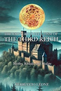 Cover: The Esoteric Occultism of the Third Reich Myths, Rituals, and Reality - Ferruccio Leone