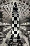 Cover: Wunderwaffen of the Third Reich Nazi Secret Weapons and the Quest for Technological Supremacy - Ferruccio Leone