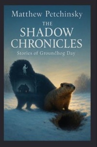 Enlarge image Cover: The Shadow Chronicles - Matthew Edward Petchinsky