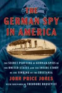 Abbildung von: The German Spy in America - Maple Spring Publishing