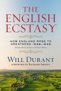 Bild: The English Ecstasy (How England Rose to Greatness 1558-1649) - Maple Spring Publishing
