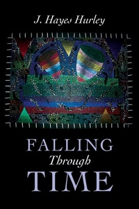 Abbildung von: Falling Through Time - john hayes hurley