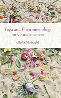 Cover: Yoga and Phenomenology on Consciousness - State University of New York Press