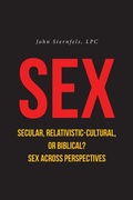 Cover: SEX Secular, Relativistic-Cultural, or Biblical? - Fulton Books