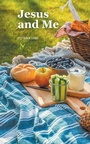 Cover: Jesus and Me - Christian Faith Publishing