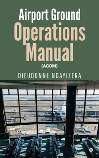 Abbildung von: Airport Ground Operations Manual - Notion Press