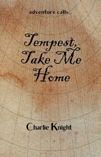 Enlarge image Cover: Tempest, Take Me Home - Charlie Knight
