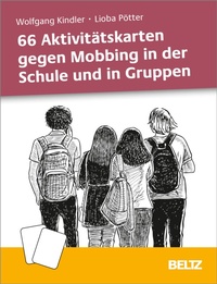 Abbildung von: 66 Aktivitätskarten gegen Mobbing in der Schule und in Gruppen - Julius Beltz