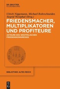 Cover: Friedensmacher, Multiplikatoren und Profiteure - De Gruyter Oldenbourg