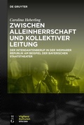 Cover: Zwischen Alleinherrschaft und kollektiver Leitung - De Gruyter