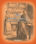 Bild: Ran an den Speck! - Regionalia Verlag