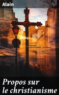 Cover: Propos sur le christianisme - Good Press