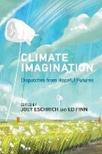 Enlarge image Cover: Climate Imagination - MIT Press