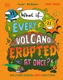 Cover: What If... Every Volcano Erupted at Once? - DK Children