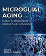 Cover: Microglial Aging - Academic Press