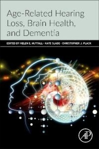 Abbildung von: Age-Related Hearing Loss, Brain Health, and Dementia - Academic Press