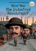 Cover: What Was the Industrial Revolution? - Penguin Workshop