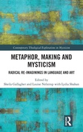 Cover: Metaphor, Making and Mysticism - Routledge