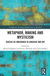 Enlarge image Cover: Metaphor, Making and Mysticism - Routledge
