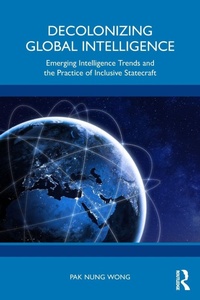 Abbildung von: Decolonizing Global Intelligence - Routledge India