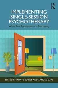 Abbildung von: Implementing Single-Session Psychotherapy - Routledge
