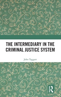 Enlarge image Cover: The Intermediary in the Criminal Justice System - Routledge