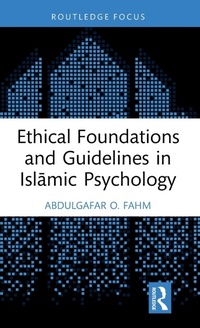 Abbildung von: Ethical Foundations and Guidelines in Islamic Psychology - Routledge