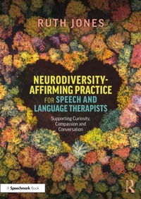 Abbildung von: Neurodiversity-Affirming Practice for Speech and Language Therapists - Routledge