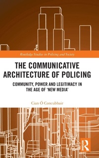 Abbildung von: The Communicative Architecture of Policing - Routledge