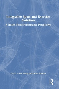 Abbildung von: Integrative Sport and Exercise Nutrition - Routledge