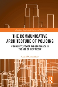 Abbildung von: The Communicative Architecture of Policing - Routledge