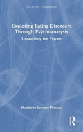 Cover: Exploring Eating Disorders Through Psychoanalysis - Routledge