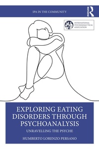 Abbildung von: Exploring Eating Disorders Through Psychoanalysis - Routledge