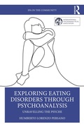 Cover: Exploring Eating Disorders Through Psychoanalysis - Routledge