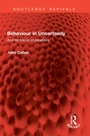 Cover: Behaviour in Uncertainty - Routledge