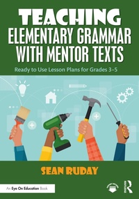 Abbildung von: Teaching Elementary Grammar with Mentor Texts - Routledge