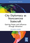 Cover: City Diplomacy as Noncoercive Statecraft - Routledge