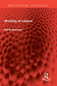 Enlarge image Cover: Working at Leisure - Routledge