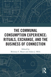 Abbildung von: The Communal Consumption Experience - Routledge